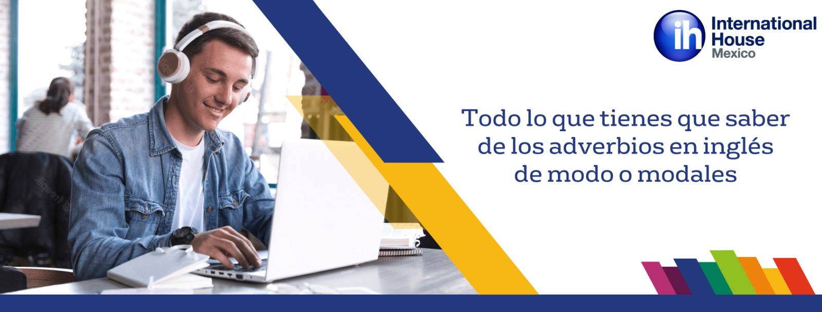 Todo lo que tienes que saber sobre los adverbios en inglés de modo