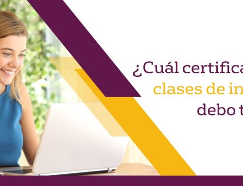¿Cuál curso y certificado de inglés debo elegir?